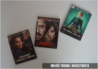 Miłość trudna i nieoczywista.