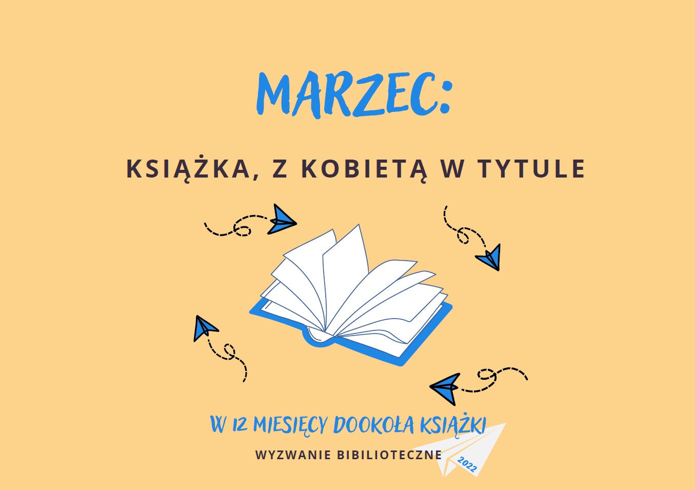 W 12 miesięcy dookoła książki. - Marzec: Książka, z Kobietą w Tytule.