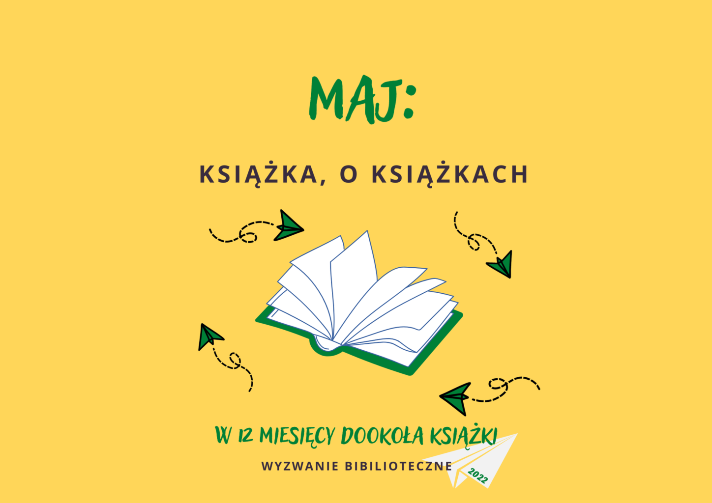 12 miesięcy dookoła książki. Maj - Książka, o książkach.