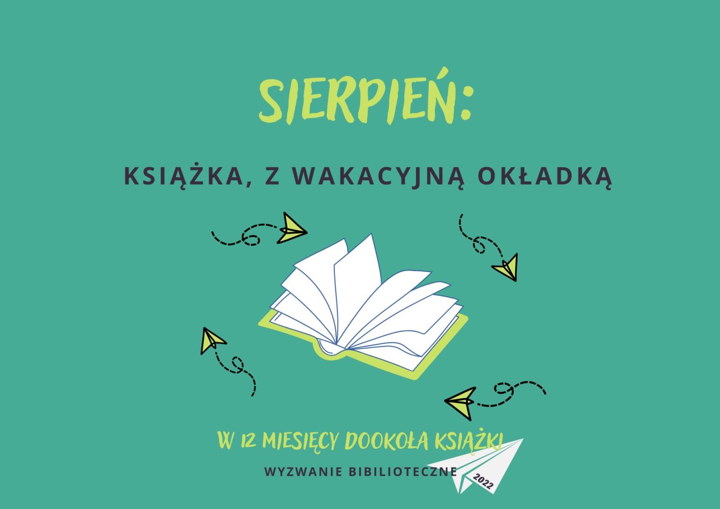 Plakat - W 12 Miesięcy dookoła książki. Sierpień: Książka, z wakacyjną okładką.