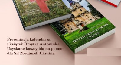Dwie książki na stole - Prezentacja kalendarza i książek Dymytra Antoniuka. Uzyskane koszty idą na pomoc dla sił Zbrojnych Ukrainy.