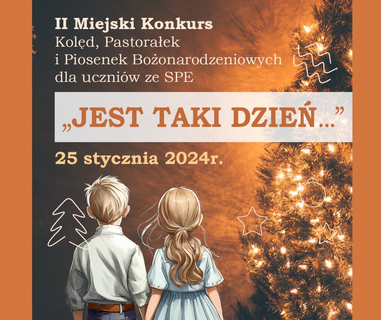 Plakat - Jest Taki Dzień, 2 Miejski Konkurs kolęd i pastorałek. 25 stycznia 2024r.