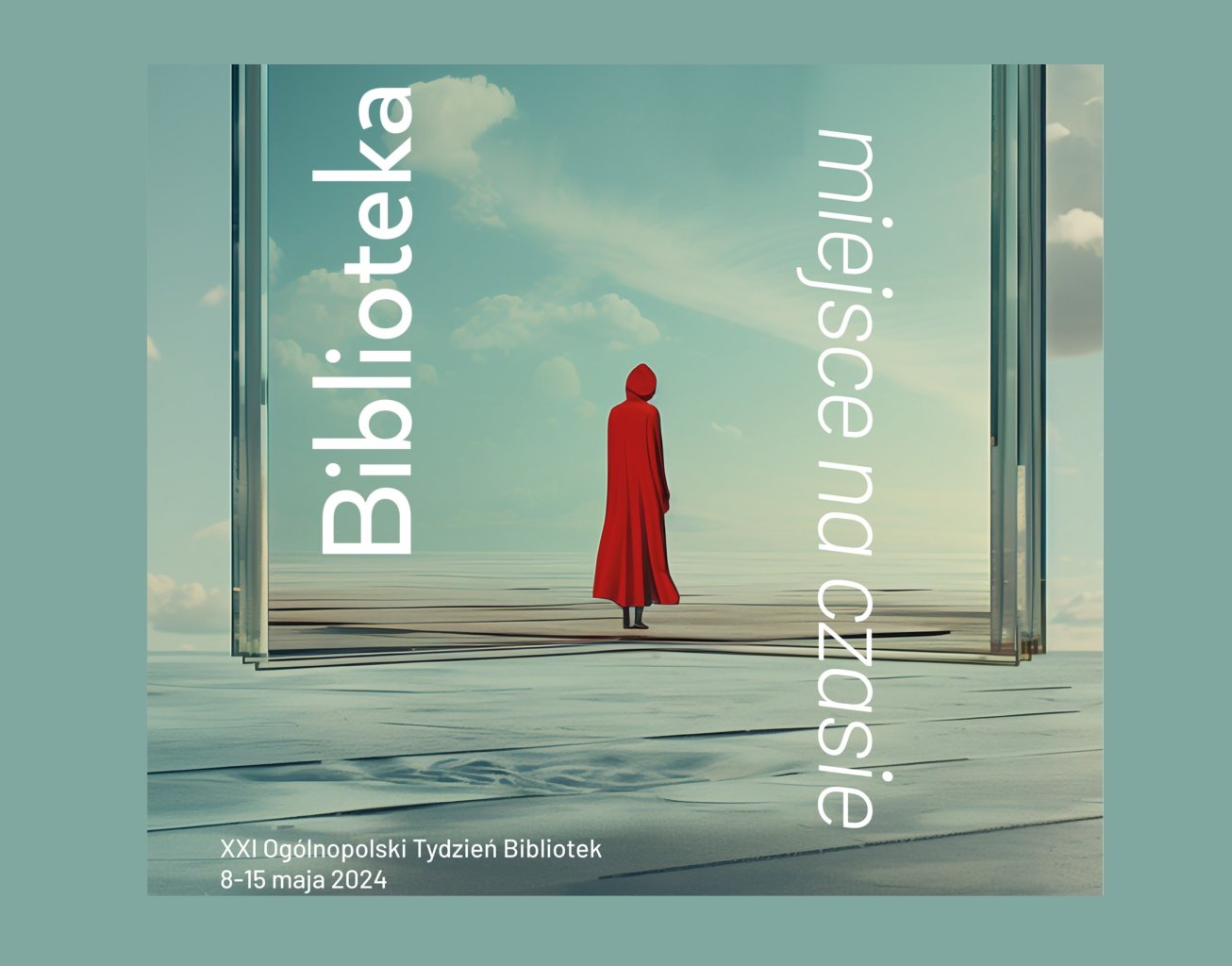 Oficjalny plakat tygodnia bibliotek / Na plakacie kobieta w czerwonym płaszczu stoi na wodnej toni. Przed nią lustrzana wersja wielkiej książki Postać jakby do niej wchodziła. 8-15 maja XXI Tydzień Bibliotek 2024.